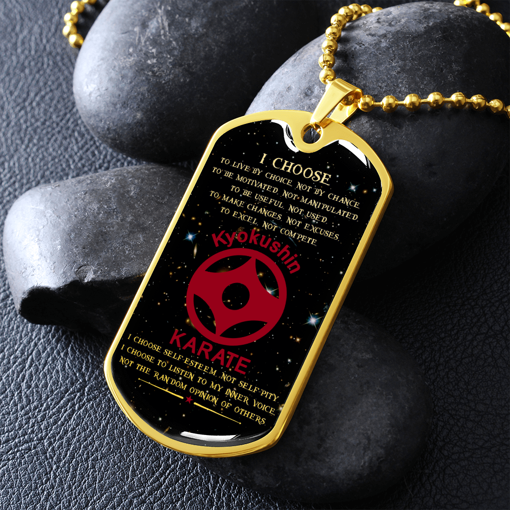 Karate - I Choose - English - Kyokushin Karate - Galaxy - Luxury Dog Tag - Military Ball Chain