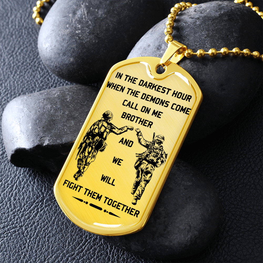 Soldier - Call On Me Brother - English - Luxury Dog Tag - Military Ball Chain