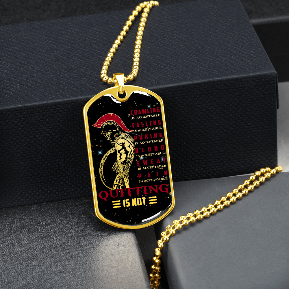 Warrior - Spartan - Quitting Is Not - Galaxy - Luxury Dog Tag - Military Ball Chain