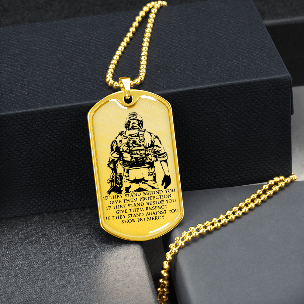 Soldier - IF - Show No Mercy - Luxury Dog Tag - Military Ball Chain