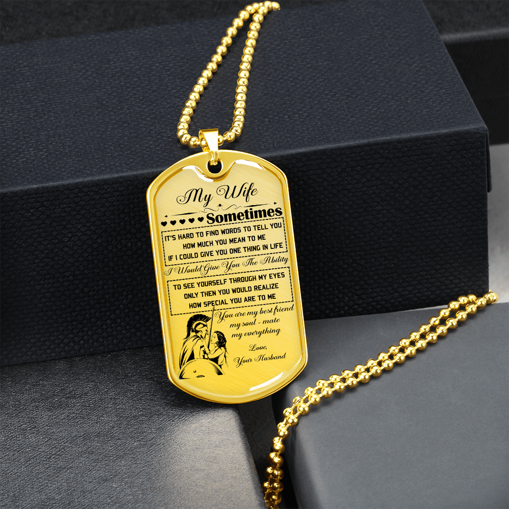 Warrior - Spartan - Husband To Wife - You Are Best Friend My Soul - Mate My Everything - Luxury Dog Tag - Military Ball Chain
