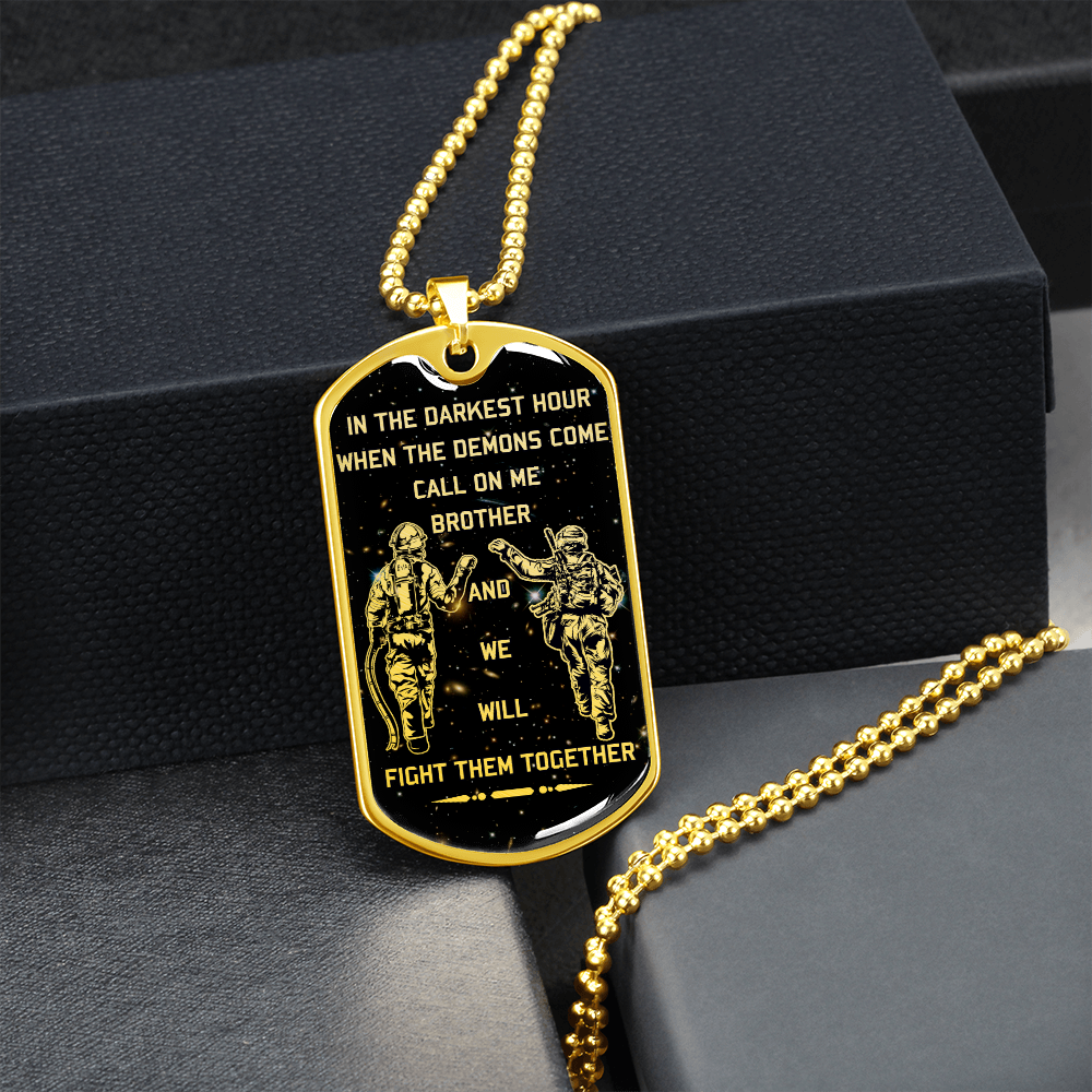Soldier + Firefighter - Call On Me Brother - Galaxy - English - Luxury Dog Tag - Military Ball Chain