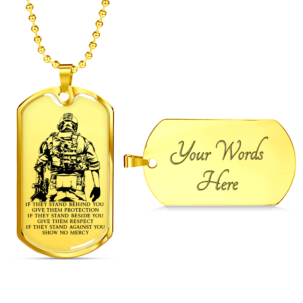 Soldier - IF - Show No Mercy - Luxury Dog Tag - Military Ball Chain