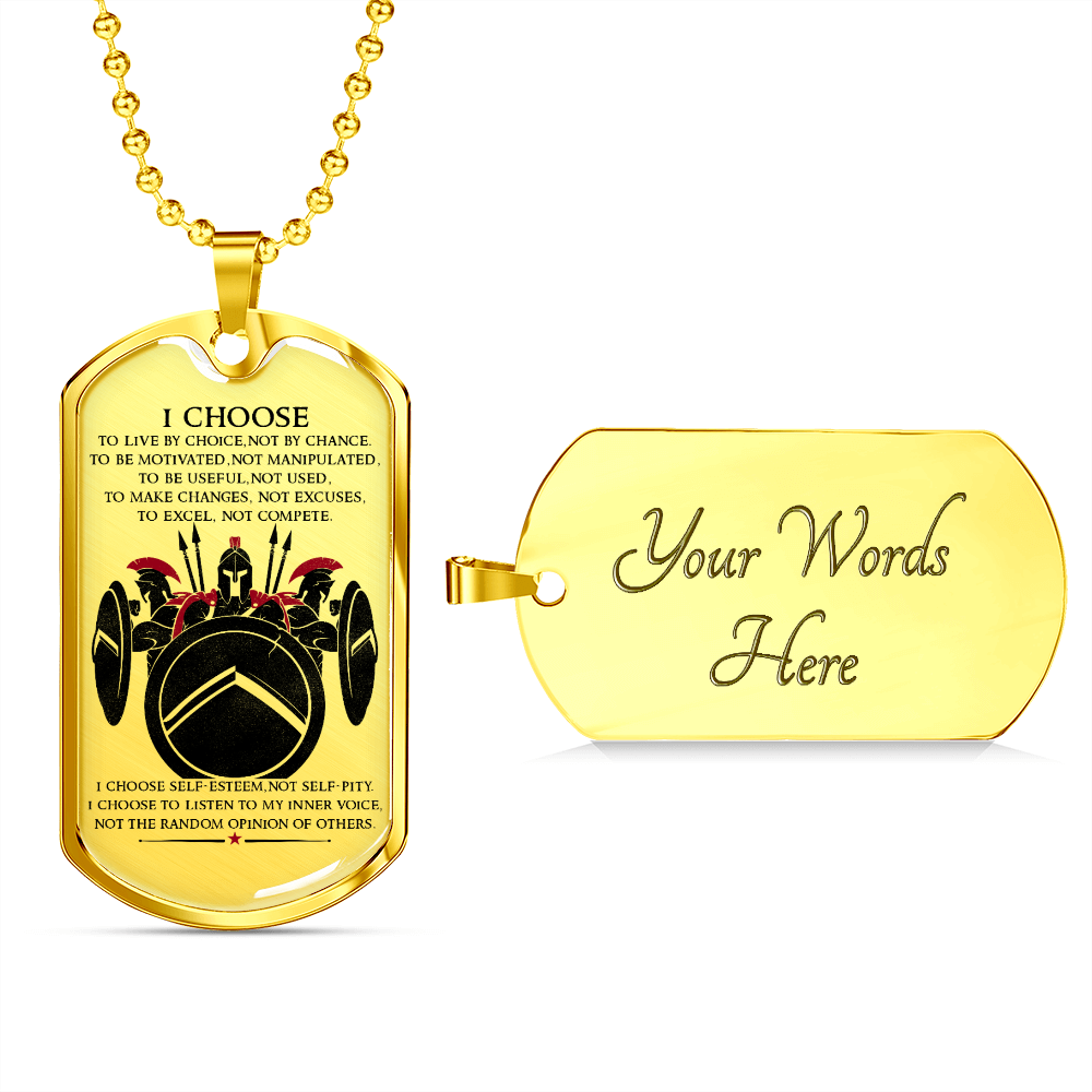 Warrior - Spartan - I Choose - English - Luxury Dog Tag - Military Ball Chain