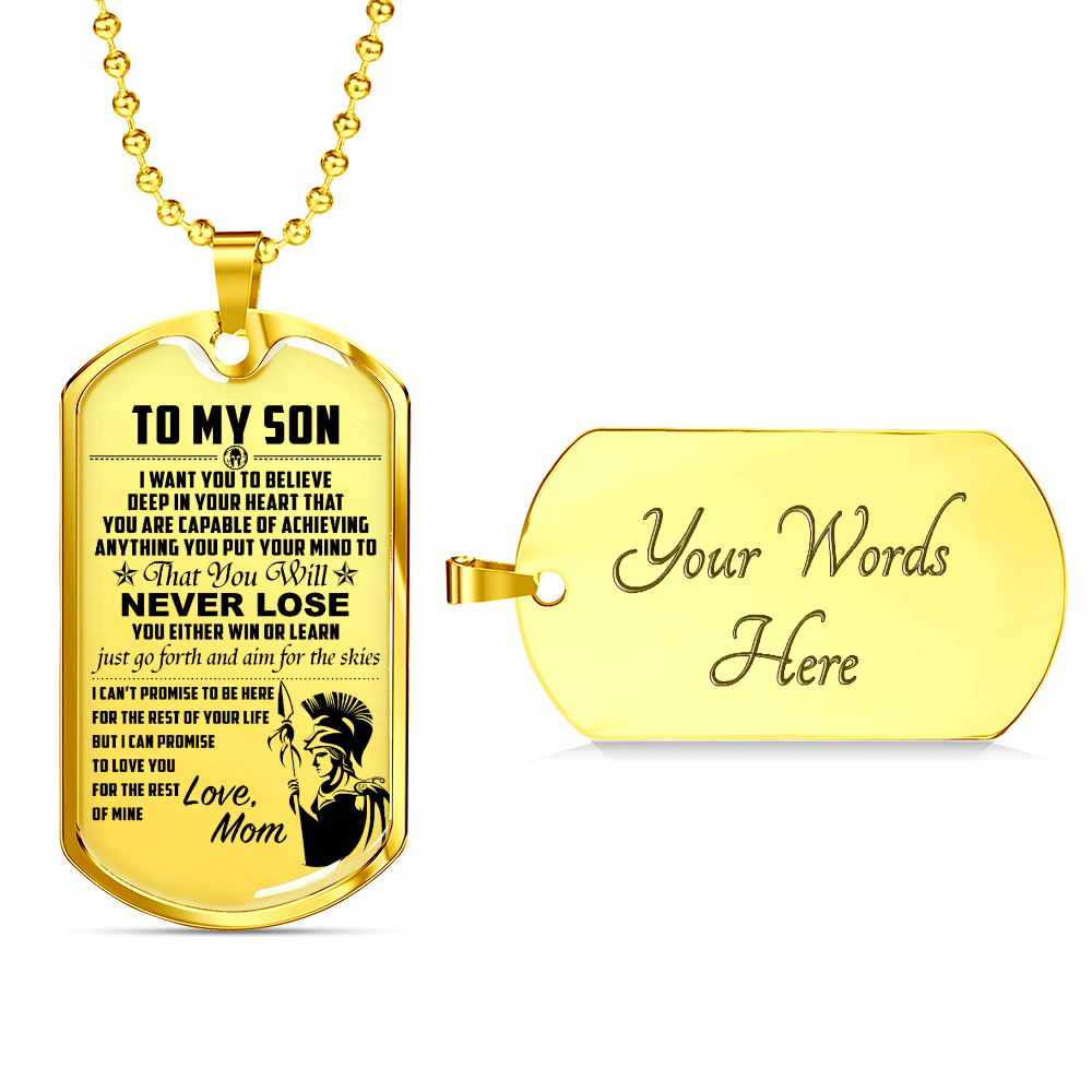 Warrior - Spartan - Mom To Son - Never Lose - English - Luxury Dog Tag - Military Ball Chain