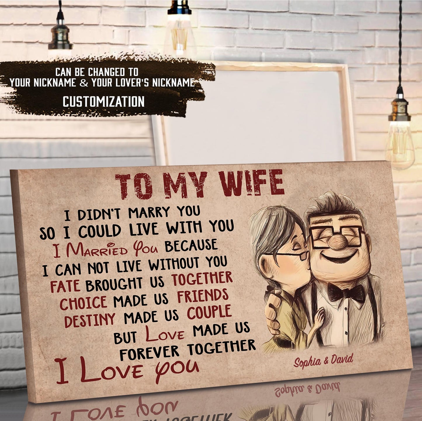 (cv46) to my wife-i didn't marry you so i could live with you-carl & ellie-up - canvas poster