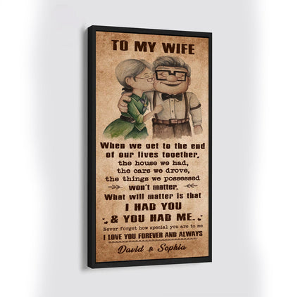 (X30) Carl & Ellie-UP (2009 film) - TO MY WIFE-I HAD YOU AND YOU HAD ME- CANVAS - POSTER