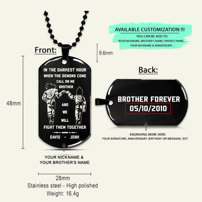 Call on me Brother - Brother Forever  - Soldier -Spartan - Biker - Viking -Engraved Dog Tag Two side All Style