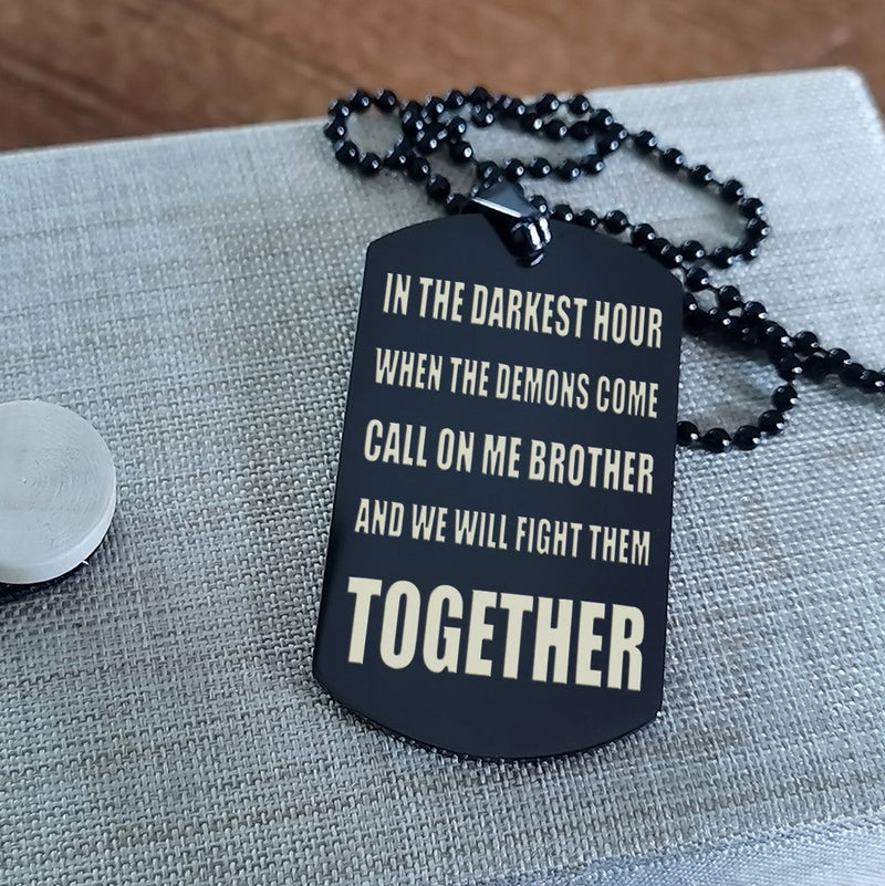 call on me brother - brother forever - dragon ball goku vegeta - soldier -engraved dog tag two side