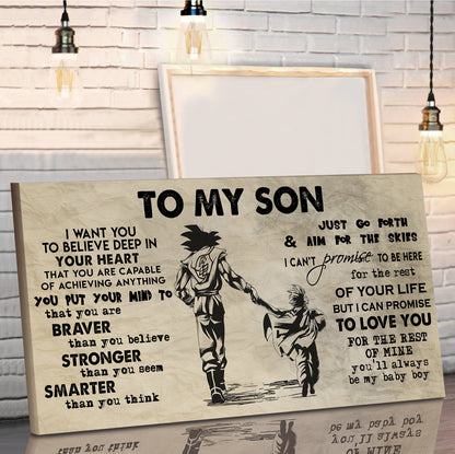 (CV32) TO MY SON- I WANT YOU TO BELIEVE- DRAGON BALL - GOKU - VIKING - CANVAS POSTER