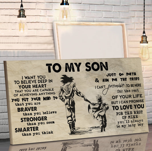 (CV32) TO MY SON- I WANT YOU TO BELIEVE- DRAGON BALL - GOKU - VIKING - CANVAS POSTER