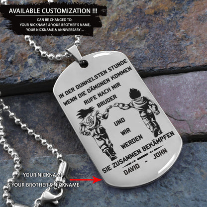 BR16 German Call on me Brother- Dragon ball - Goku Vegeta- Soldier - Naruto - Engraved Dog Tag All Style