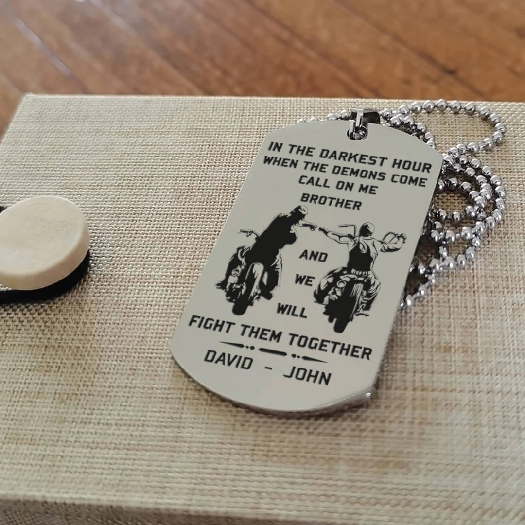 call on me brother - brother forever  - soldier -spartan - biker - viking -engraved dog tag two side all style
