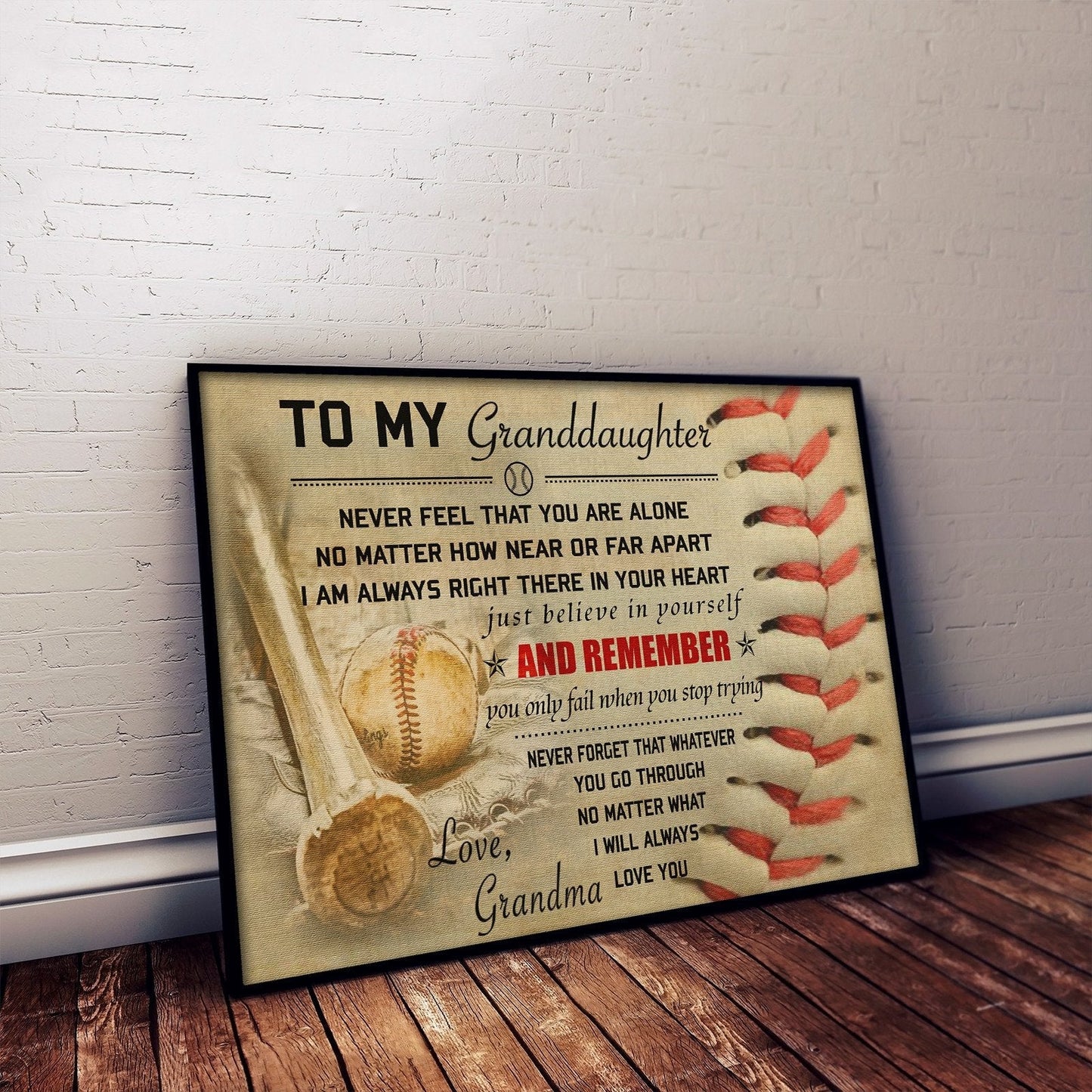 BA011 - To My Granddaughter - And Remember - Grandma - Baseball Poster