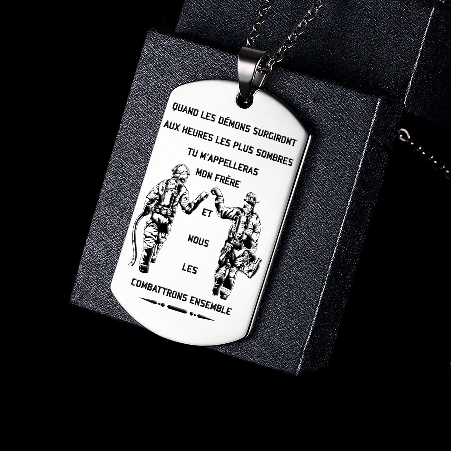Engrave FFD003 - Call On Me Brother - French - Firefighter Dog Tag