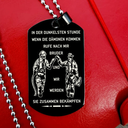 Engrave FFD011 - Call On Me Brother - German - Black Firefighter Dog Tag