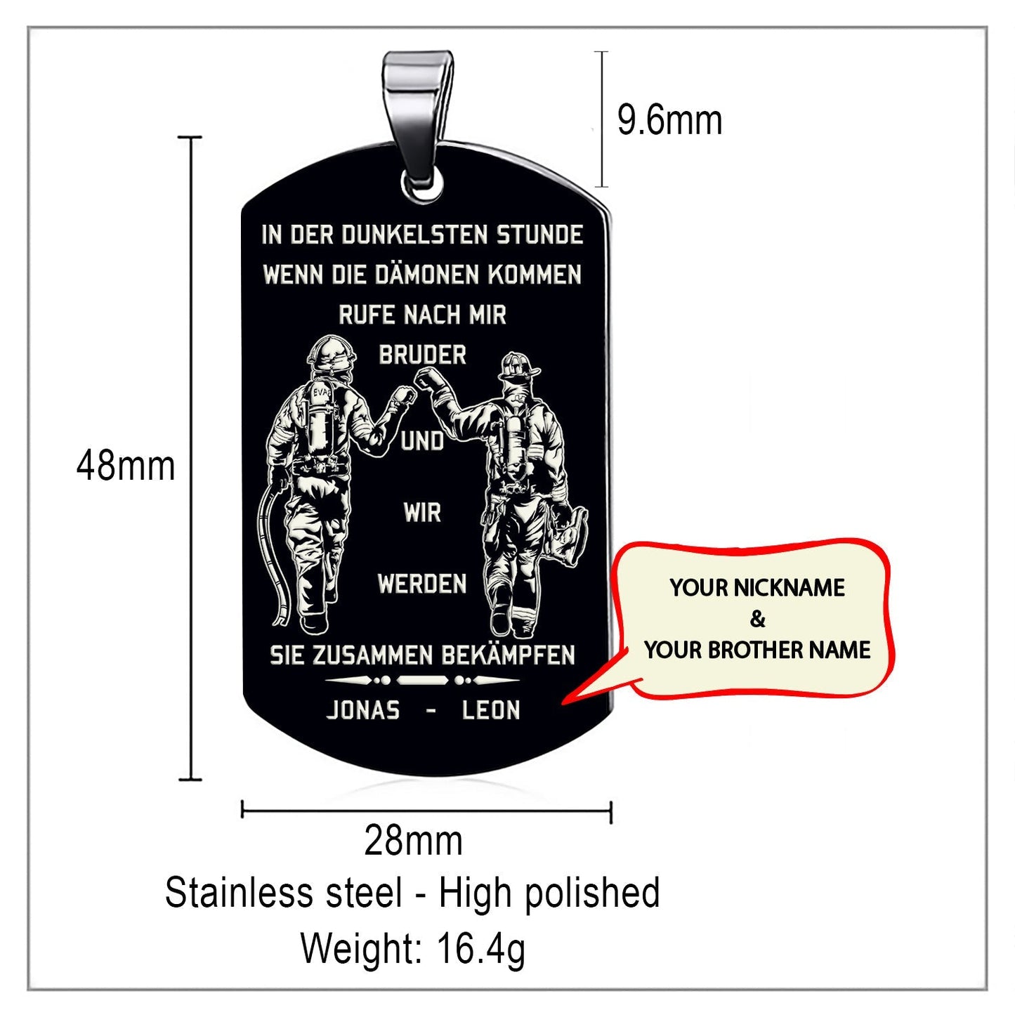 Engrave FFD011 - Call On Me Brother - German - Black Firefighter Dog Tag