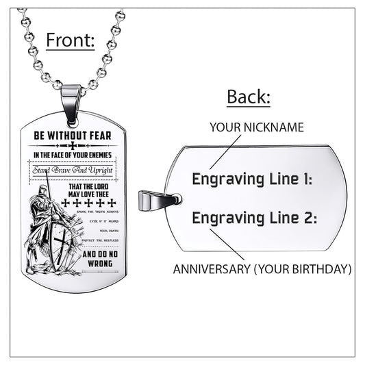 Engrave KTD004 - Be Without Fear - English - Knight Templar Dogtag