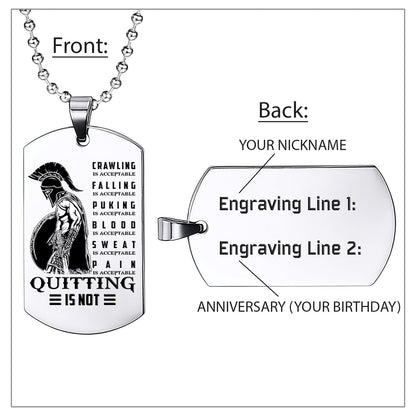 WAD011 - Quitting Is Not - Warrior Dog Tag - Engrave Sliver Dog Tag