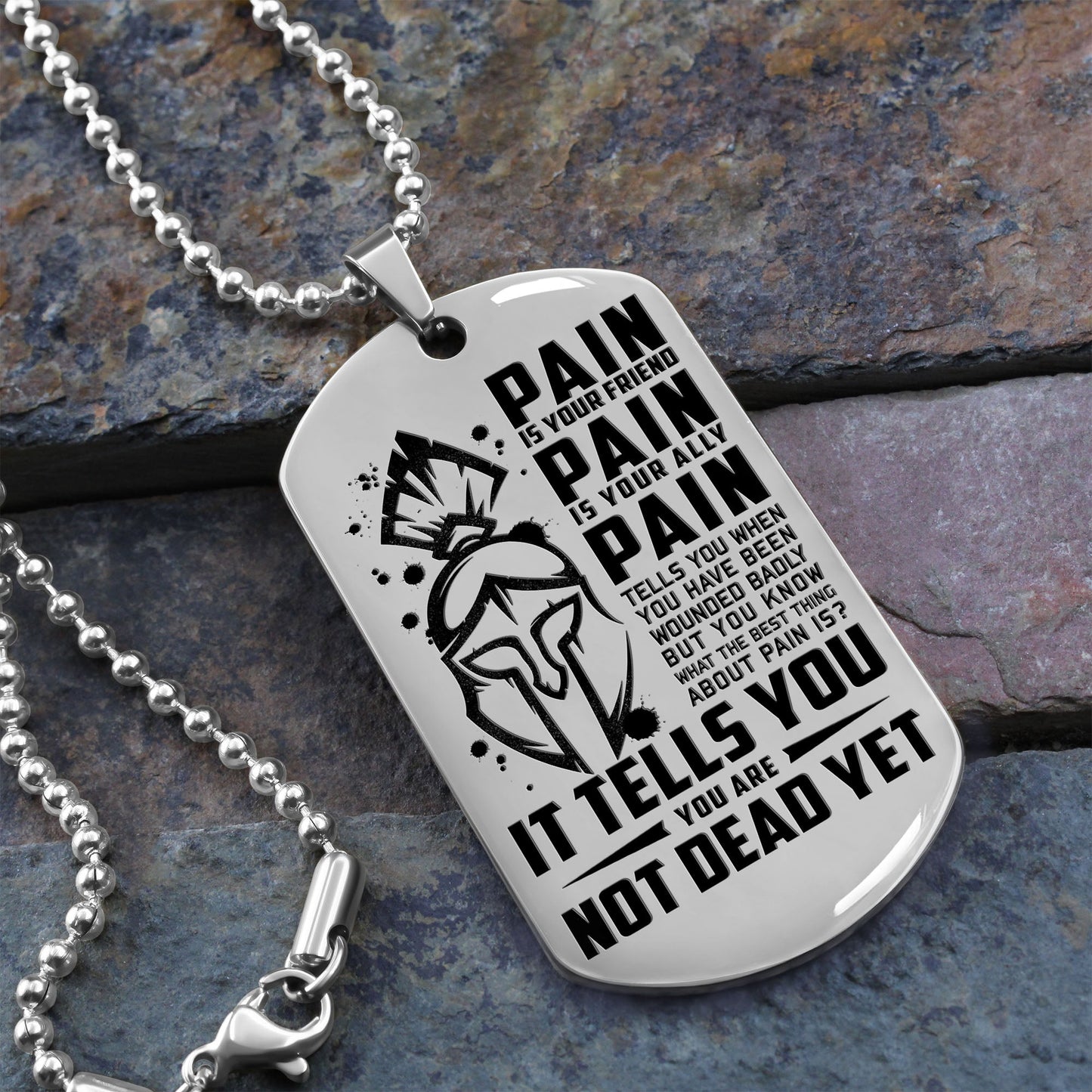WAD016 - PAIN - You Are Not Dead Yet - Warrior Dog Tag - Engrave Sliver Dog Tag