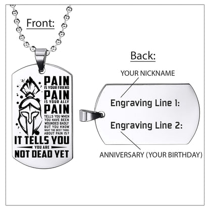 WAD016 - PAIN - You Are Not Dead Yet - Warrior Dog Tag - Engrave Sliver Dog Tag
