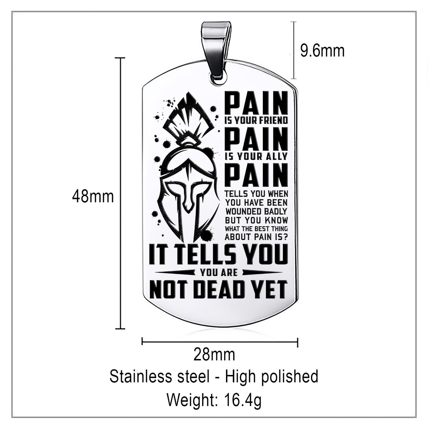 WAD016 - PAIN - You Are Not Dead Yet - Warrior Dog Tag - Engrave Sliver Dog Tag