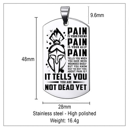 WAD016 - PAIN - You Are Not Dead Yet - Warrior Dog Tag - Engrave Sliver Dog Tag