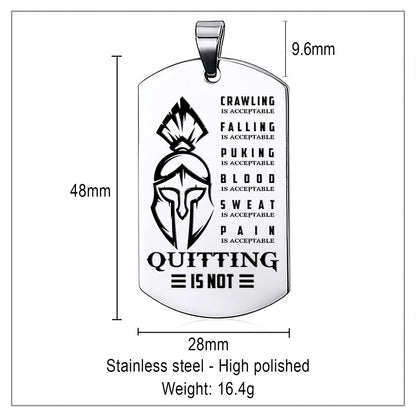 WAD025 - Quitting Is Not - Warrior Dog Tag - Engrave Sliver Dog Tag