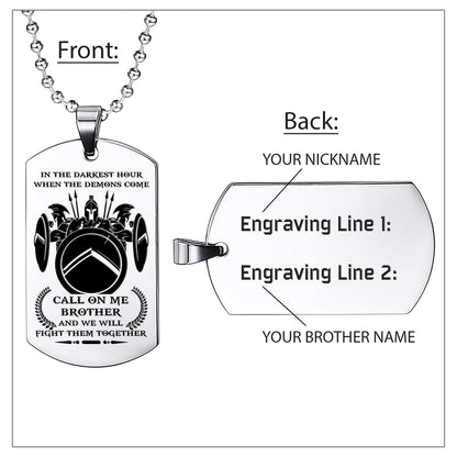 WAD026 - Call On Me Brother - English - Warrior Dog Tag - Engrave Sliver Dog Tag
