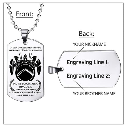 WAD027 - Call On Me Brother - German - Warrior Dog Tag - Engrave Sliver Dog Tag