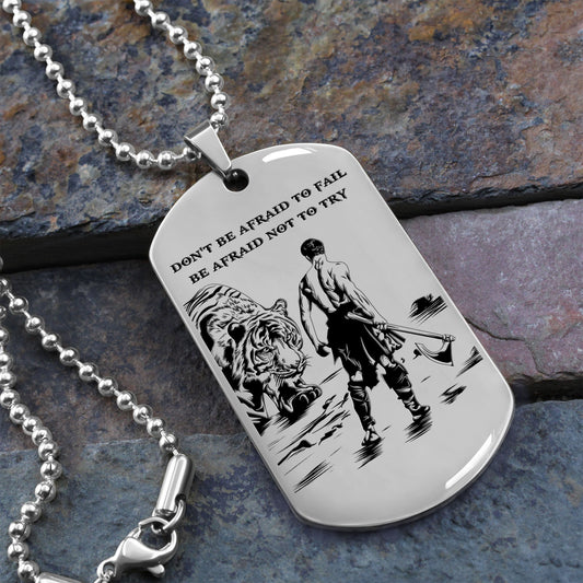 WAD034 - Don't Be Afraid - Warrior Dog Tag - Engrave Sliver Dog Tag