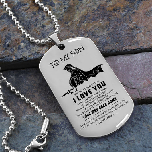 WAD042 - Mom To Son - Your Way Back Home - Warrior Dog Tag - Engrave Sliver Dog Tag