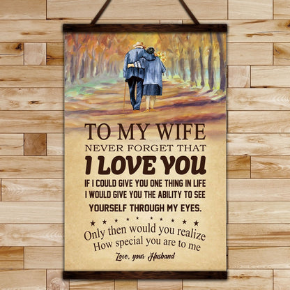 FM028 - To My Wife - Never Forget that I Love You - Family Canvas With The Wood Frame