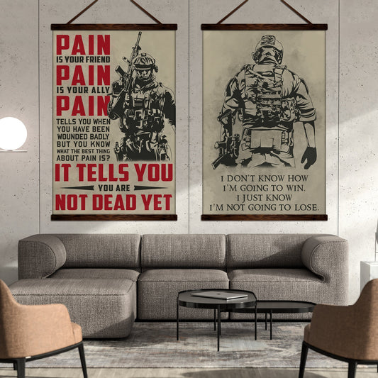 SD019 + SD033 - I'm Not Going To Lose -PAIN - It Tells You - You Are Not Dead Yet - Home Decoration - Vertical Poster - Vertical Canvas - Soldier Canvas