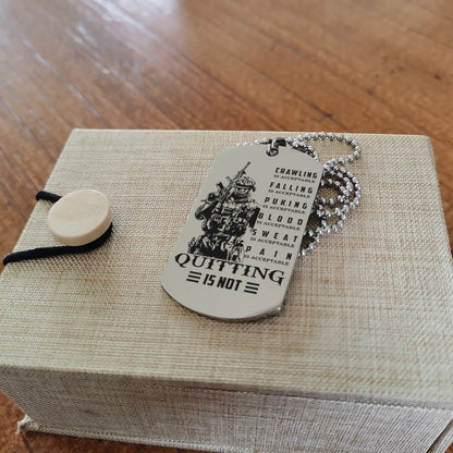 SDD019 - Quitting Is Not - Soldier Dog Tag - Engrave Silver Dog Tag