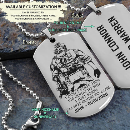 SDD020 - I'm Not Going To Lose - Soldier Dog Tag - Engrave Silver Dog Tag