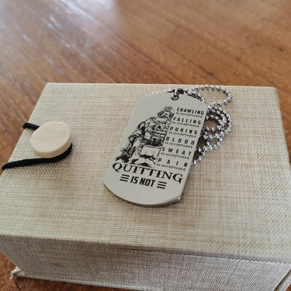 SDD023 - Quitting Is Not - Soldier Dog Tag - Engrave Silver Dog Tag