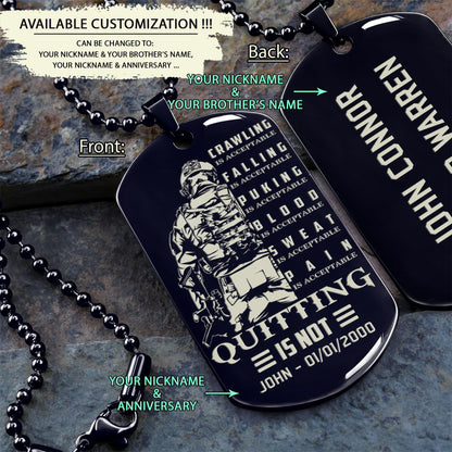 SDD024 - Quitting Is Not - Soldier Dog Tag - Engrave Black Dog Tag
