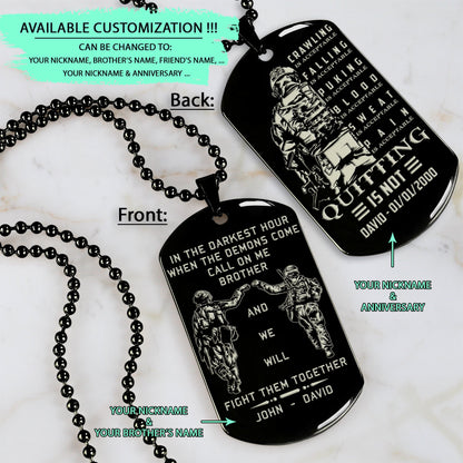 SDD029 - Call On Me Brother - English - Quitting Is Not - Slodier Dog Tag - Engrave Double Black Dog Tag
