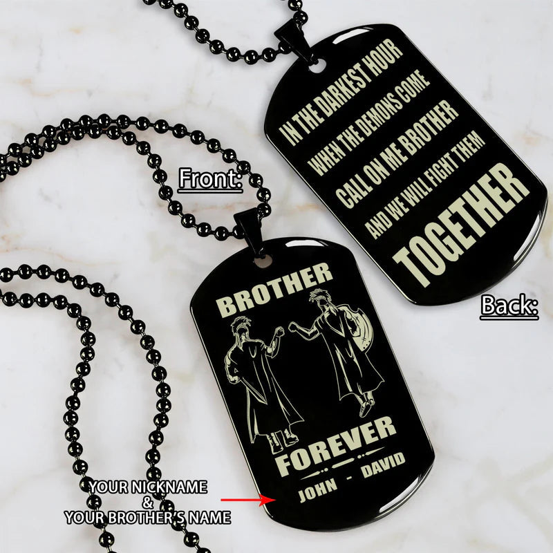 call on me brother - brother forever - dragon ball goku vegeta - soldier -engraved dog tag two side