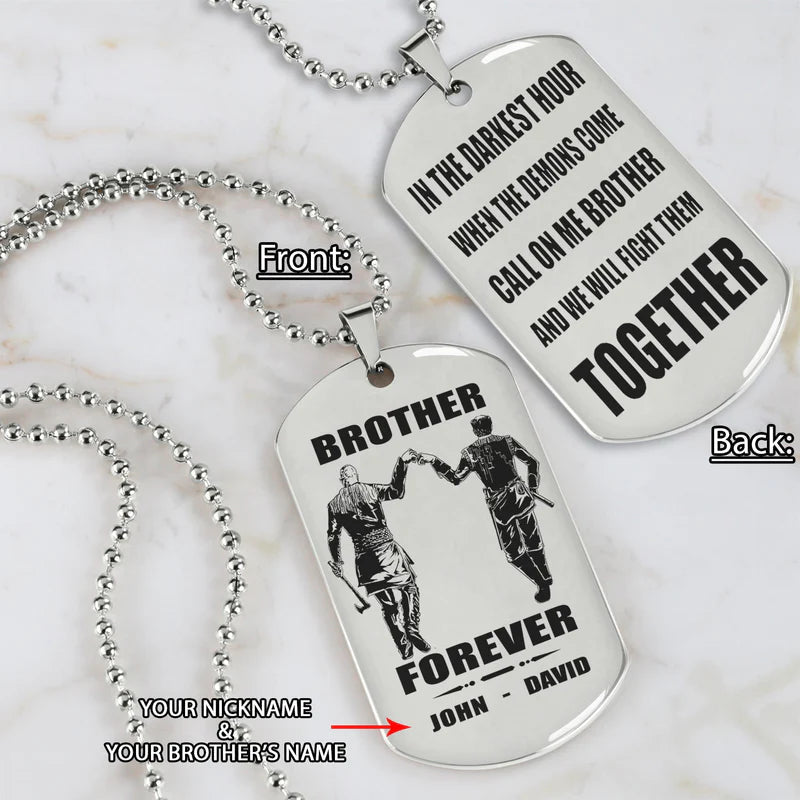 sd call on me brother - brother forever - engraved dog tag two side