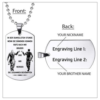 Engrave VKD002 - Call On Me Brother - German - Viking Dog Tag