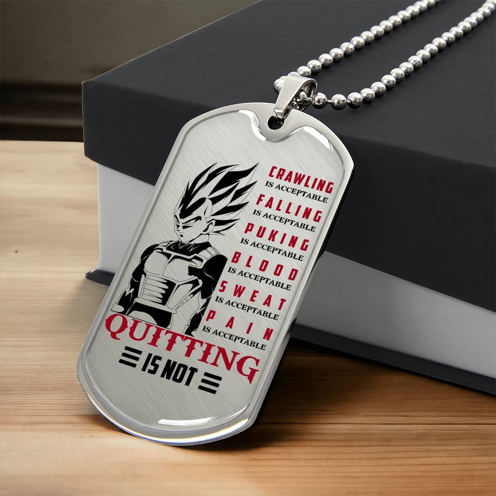 dragon ball - quitting is not - vegeta- dragon ball dog tag - military ball chain - luxury dog tag