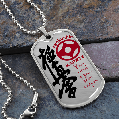 Karate - Your Mind Is Your Best Weapon - English - Kyokushin Karate - Luxury Dog Tag - Military Ball Chain