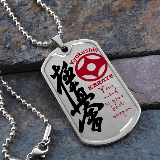 Karate - Your Mind Is Your Best Weapon - English - Kyokushin Karate - Luxury Dog Tag - Military Ball Chain