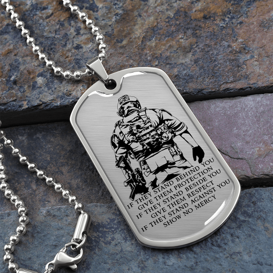Soldier - IF - Show No Mercy - Luxury Dog Tag - Military Ball Chain