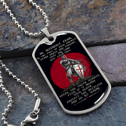 Knight Templar - Be Without Fear - English - Black - Luxury Dog Tag - Military Ball Chain