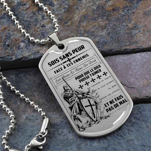 Knight Templar - Be Without Fear - French - Luxury Dog Tag - Military Ball Chain