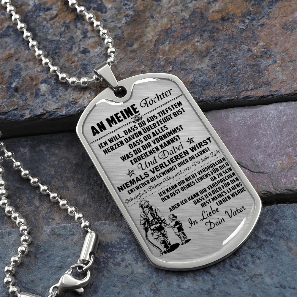 Firefighter - Dad To Daughter - Never Lose - German - Luxury Dog Tag - Military Ball Chain