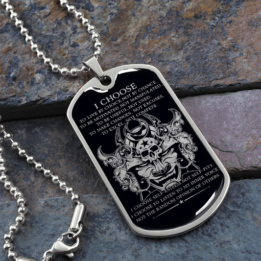 Samurai - I Choose - English - Black - Luxury Dog Tag - Military Ball Chain